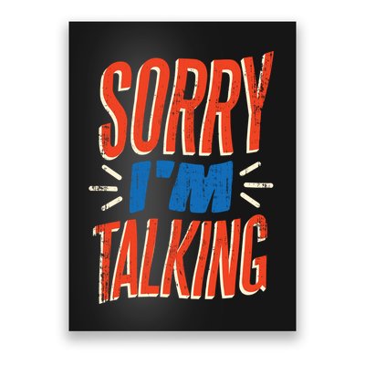Sorry I'm Talking Poster