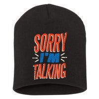 Sorry I'm Talking Short Acrylic Beanie