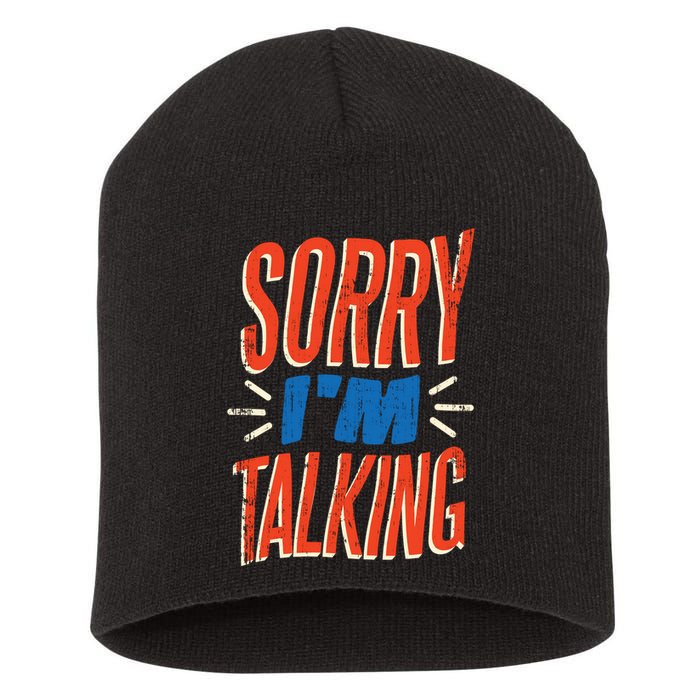 Sorry I'm Talking Short Acrylic Beanie