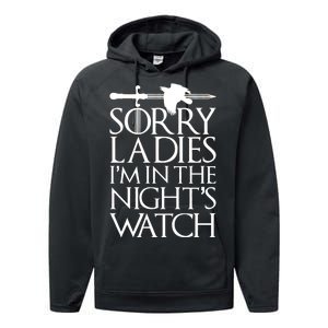 Sorry Ladies I'm In The Night's Watch Performance Fleece Hoodie