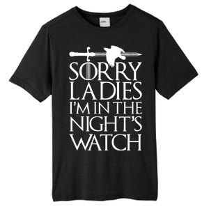 Sorry Ladies I'm In The Night's Watch Tall Fusion ChromaSoft Performance T-Shirt