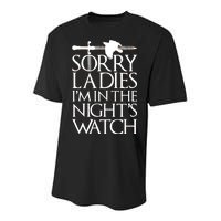 Sorry Ladies I'm In The Night's Watch Youth Performance Sprint T-Shirt