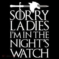 Sorry Ladies I'm In The Night's Watch Tank Top