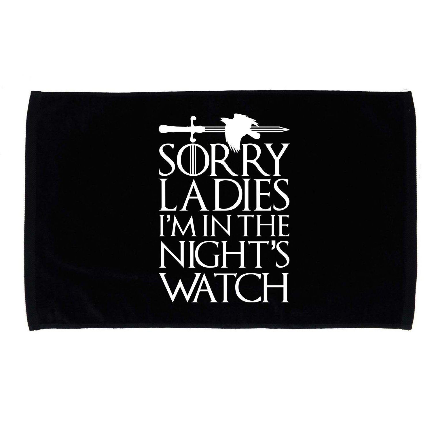 Sorry Ladies I'm In The Night's Watch Microfiber Hand Towel