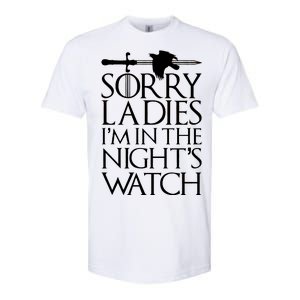 Sorry Ladies I'm In The Night's Watch Softstyle CVC T-Shirt