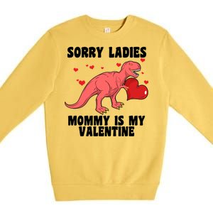 Sorry Ladies Mommy Is My Valentine Premium Crewneck Sweatshirt