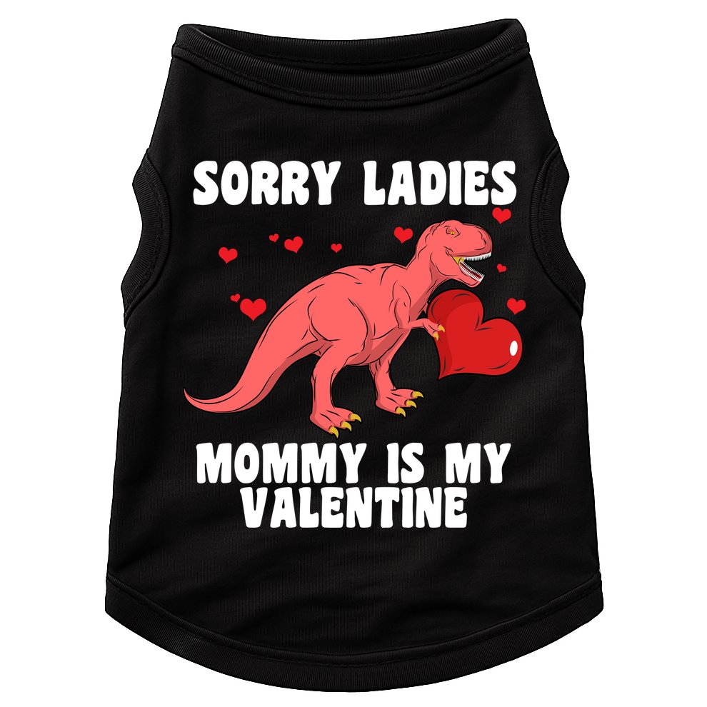 Sorry Ladies Mommy Is My Valentine Doggie Tank