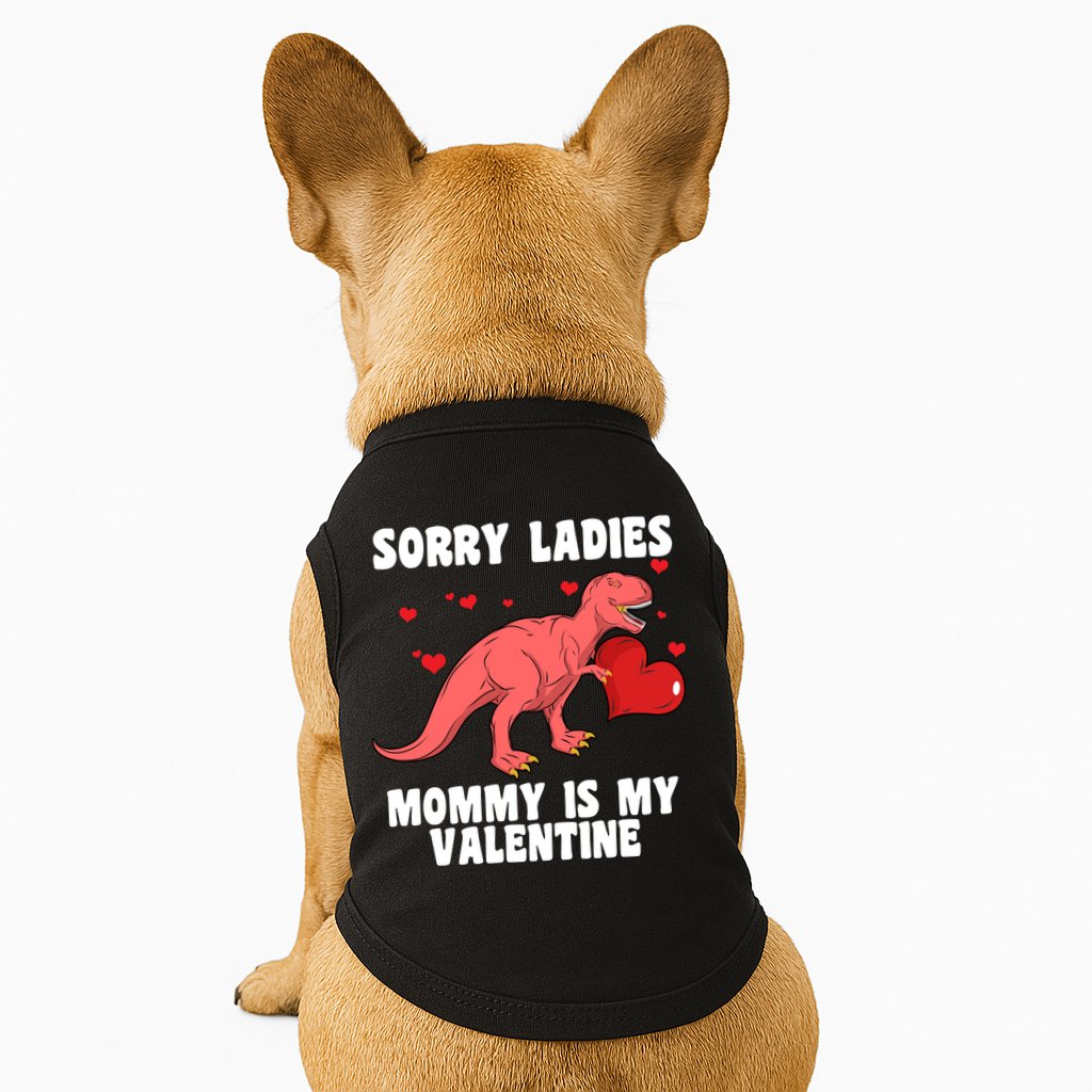 Sorry Ladies Mommy Is My Valentine Doggie Tank