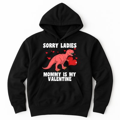 Sorry Ladies Mommy Is My Valentine Hoodie