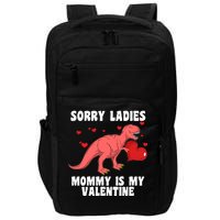 Sorry Ladies Mommy Is My Valentine Impact Tech Backpack