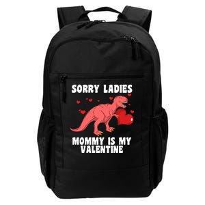 Sorry Ladies Mommy Is My Valentine Daily Commute Backpack