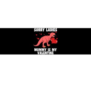 Sorry Ladies Mommy Is My Valentine Bumper Sticker