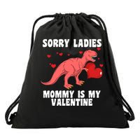 Sorry Ladies Mommy Is My Valentine Drawstring Bag