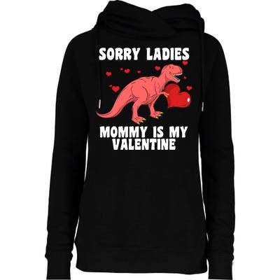 Sorry Ladies Mommy Is My Valentine Womens Funnel Neck Pullover Hood