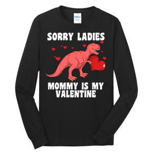 Sorry Ladies Mommy Is My Valentine Tall Long Sleeve T-Shirt