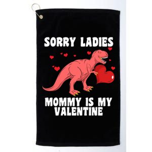 Sorry Ladies Mommy Is My Valentine Platinum Collection Golf Towel