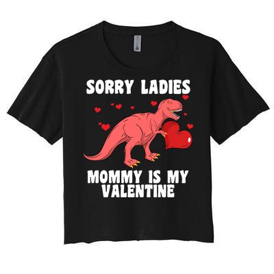 Sorry Ladies Mommy Is My Valentine Women's Crop Top Tee