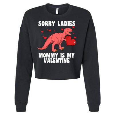 Sorry Ladies Mommy Is My Valentine Cropped Pullover Crew