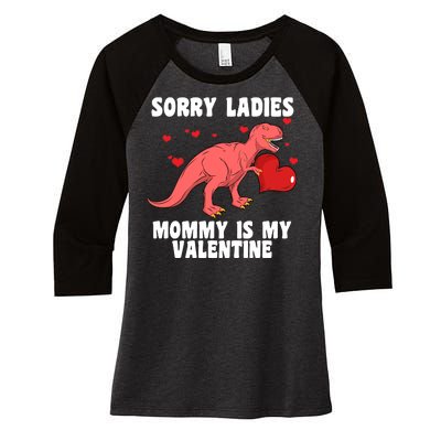 Sorry Ladies Mommy Is My Valentine Women's Tri-Blend 3/4-Sleeve Raglan Shirt