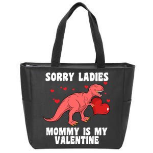 Sorry Ladies Mommy Is My Valentine Zip Tote Bag