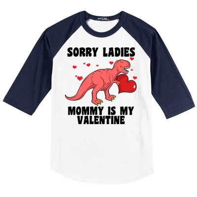 Sorry Ladies Mommy Is My Valentine Baseball Sleeve Shirt