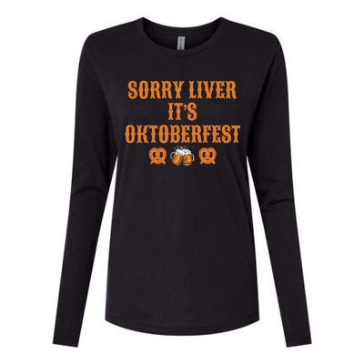 Sorry Liver It's Oktoberfest  Womens Cotton Relaxed Long Sleeve T-Shirt