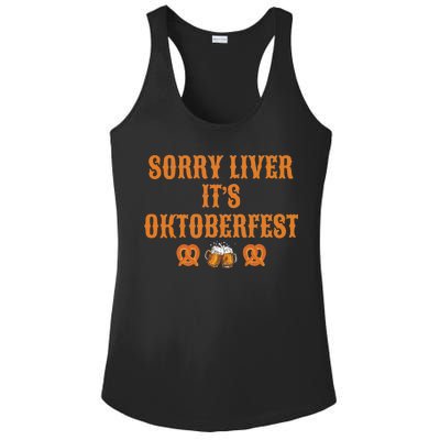 Sorry Liver It's Oktoberfest  Ladies PosiCharge Competitor Racerback Tank