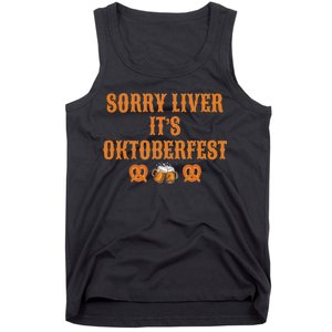 Sorry Liver It's Oktoberfest  Tank Top