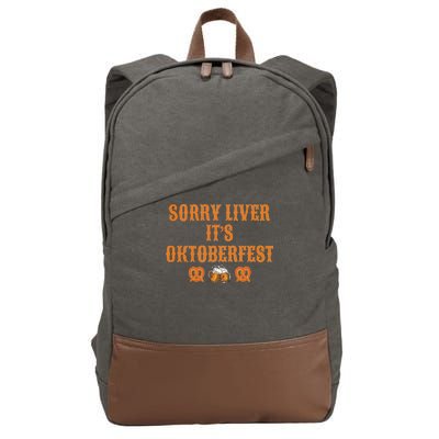 Sorry Liver It's Oktoberfest  Cotton Canvas Backpack