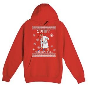 Sorry Merica's Full Trump Supporter Ugly Christmas Premium Pullover Hoodie