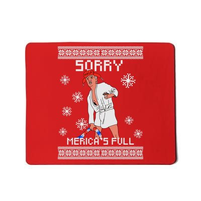 Sorry Merica's Full Trump Supporter Ugly Christmas Mousepad