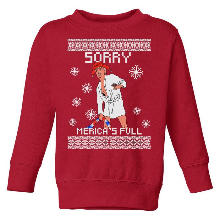 Sorry Merica's Full Trump Supporter Ugly Christmas Toddler Sweatshirt