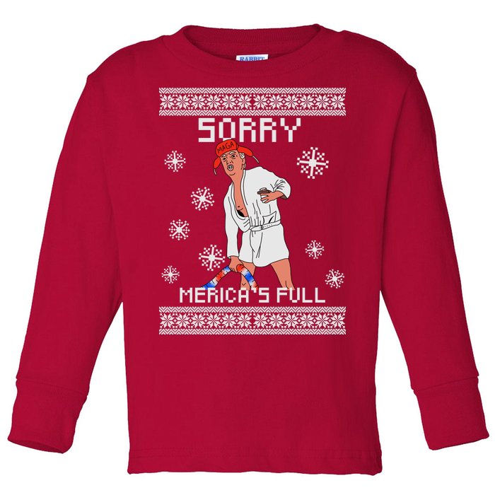 Sorry Merica's Full Trump Supporter Ugly Christmas Toddler Long Sleeve Shirt