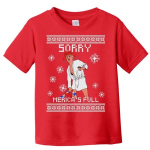 Sorry Merica's Full Trump Supporter Ugly Christmas Toddler T-Shirt