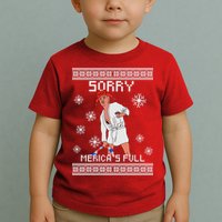 Sorry Merica's Full Trump Supporter Ugly Christmas Toddler T-Shirt