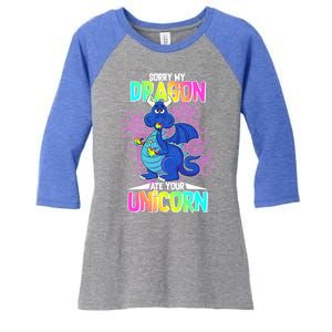 Sorry My Dragon Ate Your Unicorn Women's Tri-Blend 3/4-Sleeve Raglan Shirt