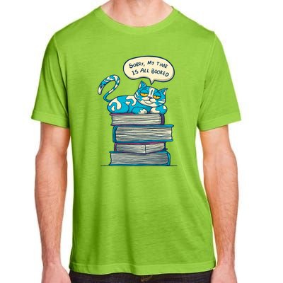 Sorry My Time Is All Booked Cat  Adult ChromaSoft Performance T-Shirt