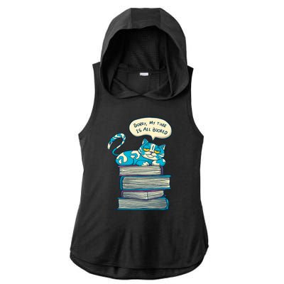 Sorry My Time Is All Booked Cat  Ladies PosiCharge Tri-Blend Wicking Draft Hoodie Tank