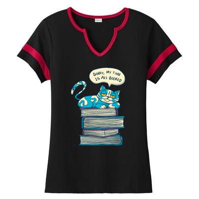 Sorry My Time Is All Booked Cat  Ladies Halftime Notch Neck Tee