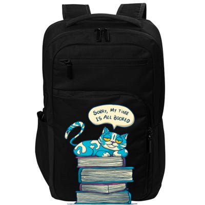 Sorry My Time Is All Booked Cat  Impact Tech Backpack