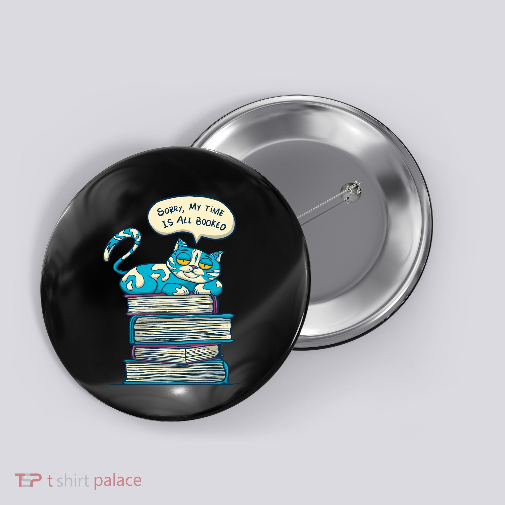 Sorry My Time Is All Booked Cat  Button