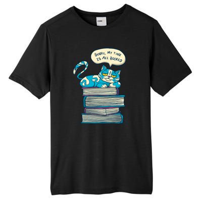 Sorry My Time Is All Booked Cat  Tall Fusion ChromaSoft Performance T-Shirt