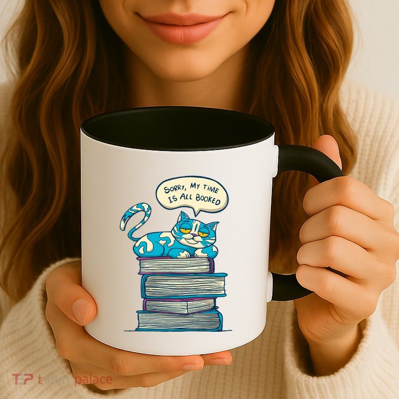 Sorry My Time Is All Booked Cat  Mug