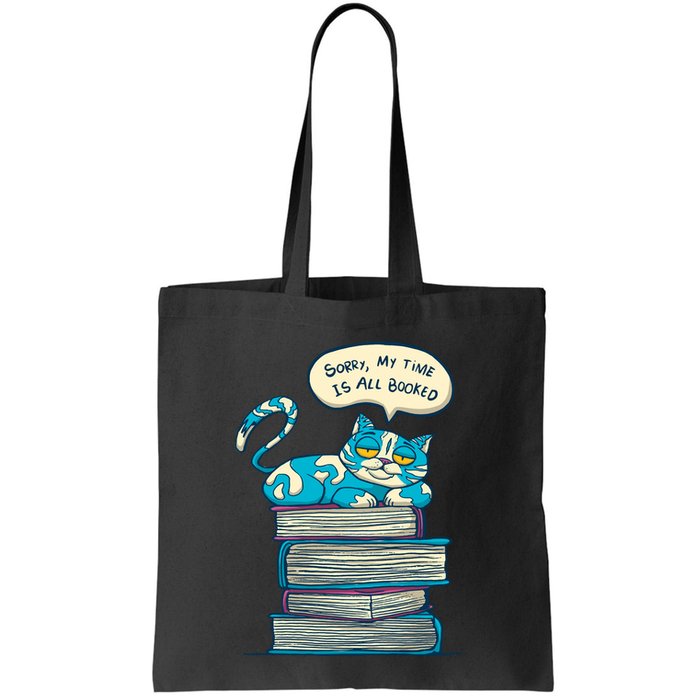 Sorry My Time Is All Booked Cat  Bag