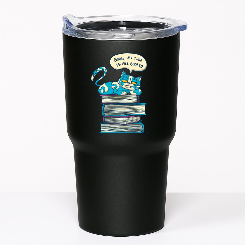 Sorry My Time Is All Booked Cat  Tumbler