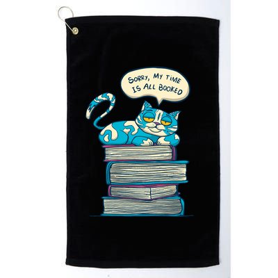 Sorry My Time Is All Booked Cat  Golf Towel