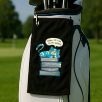 Sorry My Time Is All Booked Cat  Golf Towel