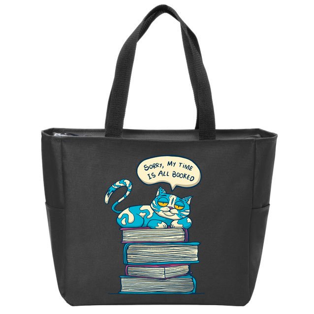 Sorry My Time Is All Booked Cat  Zip Tote Bag