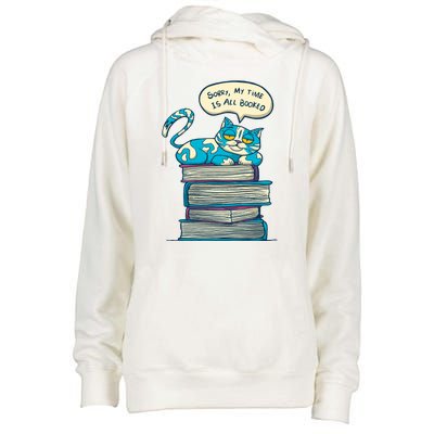 Sorry My Time Is All Booked Cat  Womens Funnel Neck Pullover Hood