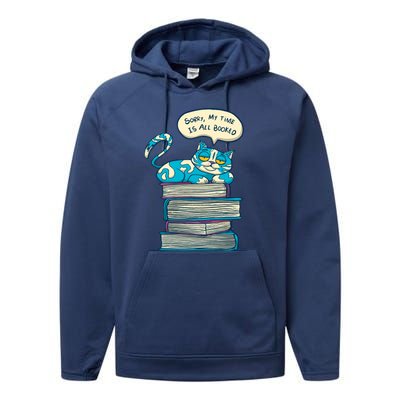 Sorry My Time Is All Booked Cat  Performance Fleece Hoodie